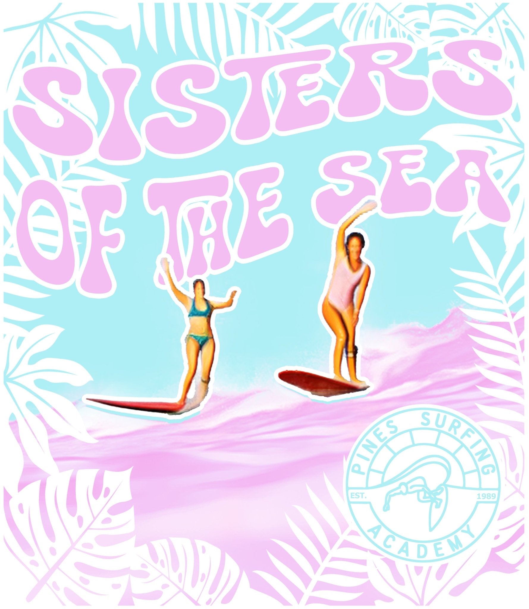 SISTERS of the SEA - Pines Surfing Academy